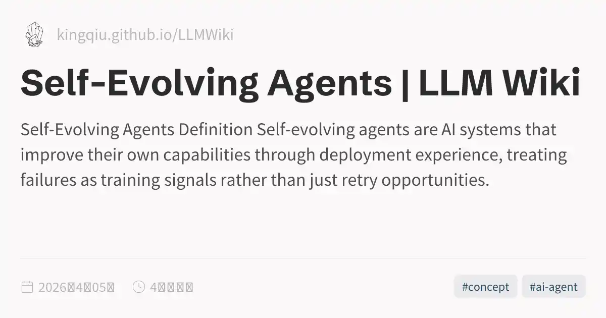 Self-Evolving Agents | LLM Wiki